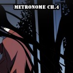 Metronome Ch.4