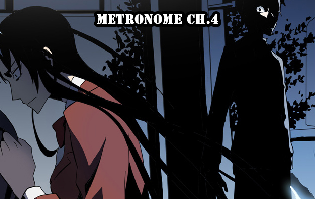 Metronome Ch.4