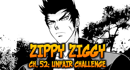 Zippy Ziggy – v7.ch52: Unfair Challenge