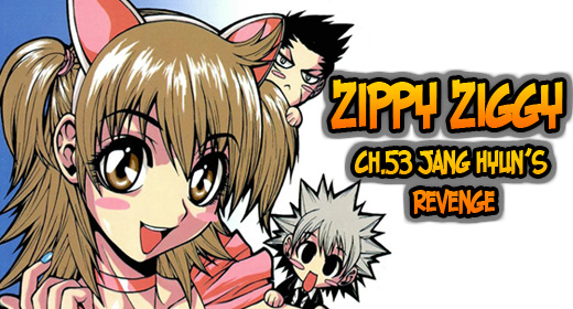 Zippy Ziggy – v7.ch53: Jang Hyun’s Revenge