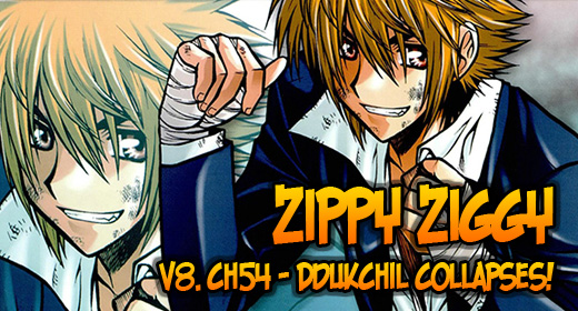 Zippy Ziggy – v8.ch54 – Ddukchil Collapses!