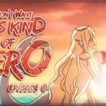 I Don’t Want This Kind of Hero – Ch. 0