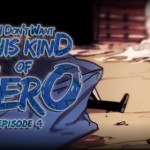 I Don’t Want This Kind of Hero – Ch. 4