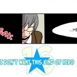 I Don’t Want This Kind of Hero – Ch16