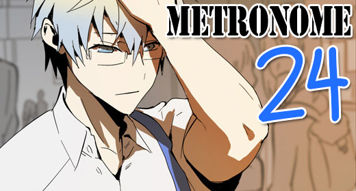 Metronome Chapter 24